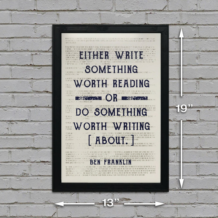 Limited Edition Ben Franklin Art Poster - Write Something or Do Something Motivational Blue - 13x19"