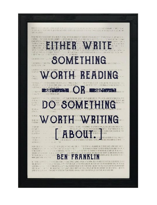 Limited Edition Ben Franklin Art Poster - Write Something or Do Something Motivational Blue - 13x19"