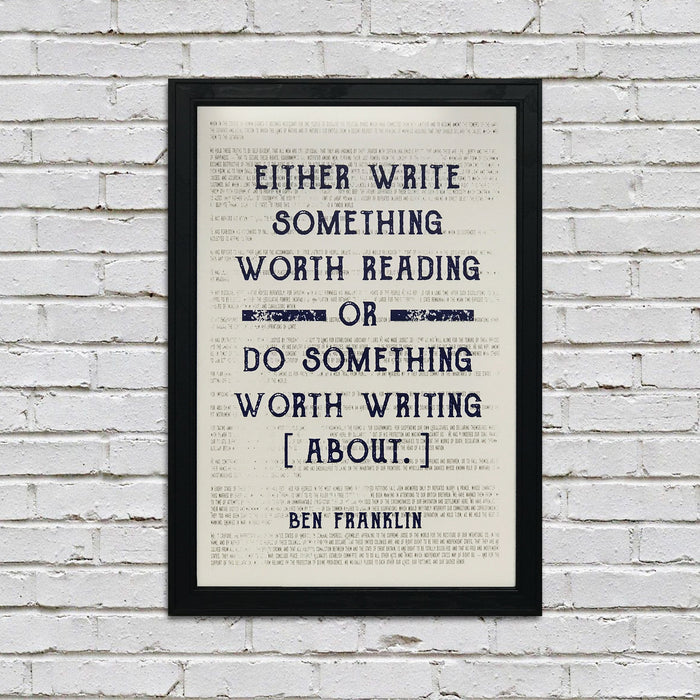 Limited Edition Ben Franklin Art Poster - Write Something or Do Something Motivational Blue - 13x19"