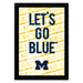 The image is a framed poster with the text "LET'S GO BLUE M" prominently displayed.