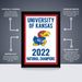 The image is a poster for the University of Kansas' National Champions, featuring a college sports poster with a college sports logo and text.