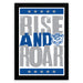 The image is a framed poster with the text "RISE AND ROAR" prominently displayed.