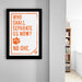 a framed poster with the text "WHO SHALL SEPARATE US NOW? NO ONE." The poster is hanging on a wall in a hallway.