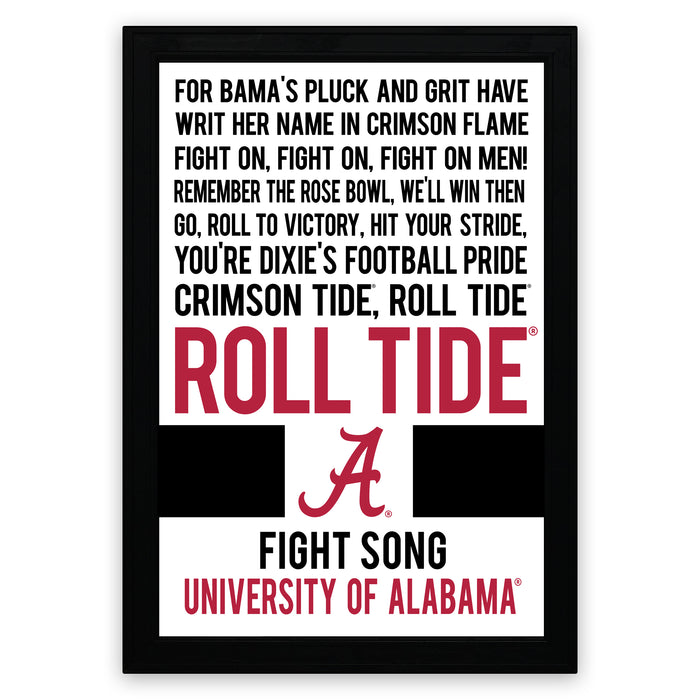 a framed poster with text that reads "For Bama's pluck and grit have write her name in Crimson flame fight on, fight on, fight on men! Remember the rose bowl, we'll win then go, roll to victory, hit your stride, you're dixie's football pride Crimson tide, roll tide" and "A Fight Song UNIVERSITY OF ALABAMA".