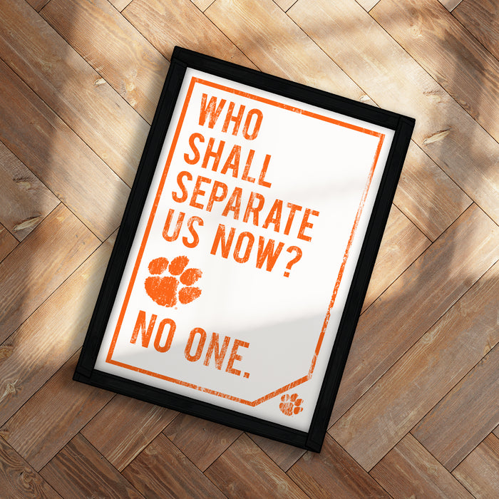 a framed poster with the text "WHO SHALL SEPARATE US NOW? NO ONE."