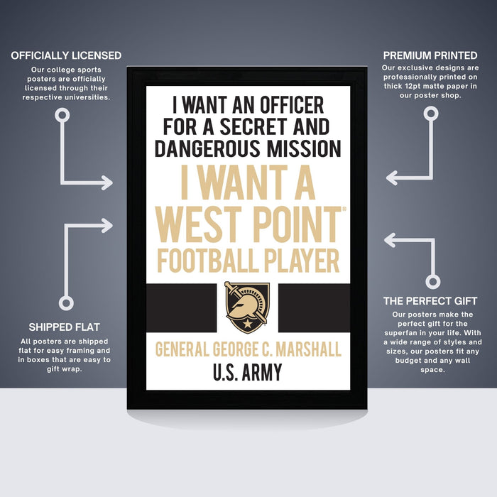 The image is a poster featuring a football player with the text "I want an officer for a secret and dangerous mission" and "I want a West Point Football Player". The poster is labeled as "Officially licensed" and "Premium printed", indicating that it is a professionally printed poster. The poster is also described as "Shipped flat" and "The perfect gift for the Army".