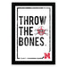 The image is a framed poster with the text "THROW THE BONES" and a skull and crossbones symbol.