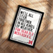 a framed quote with the text "WE'LL ALL STICK TOGETHER IN ALL KINDS OF WEATHER FOR DEAR OLD NEBRASKA U."