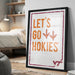A framed poster with the text "LET'S GO HOKIES" and two orange bird silhouettes is displayed on a wall in a bedroom.