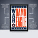 The image is a poster featuring the text "WARN'EAGLE" in large orange and blue letters, with a smaller "A" in the center. The poster is described as " Officially Licensed" and "Premium Printed", indicating that it is a high-quality product. The poster is also referred to as "The Perfect Gift" and "Shipped Flat", suggesting that it is a desirable item for gift-giving purposes.
