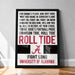 The image is a framed poster with text that reads "For Alabama's pluck and grit have WRIT HER NAME IN CRIMSON FLAME FIGHT ON, FIGHT ON, FIGHT ON MEN! REMEMBER THE ROSE BOWL, WE'LL WIN THEN GO, ROLL TO VICTORY, HIT YOUR STRIDE, YOU'RE DIXIE'S FOOTBALL PRIDE CRIMSON TIDE, ROLL TIDE". The text is in a combination of red and white colors.