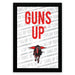 The image is a framed poster with the text "GUNS UP" prominently displayed in the center.
