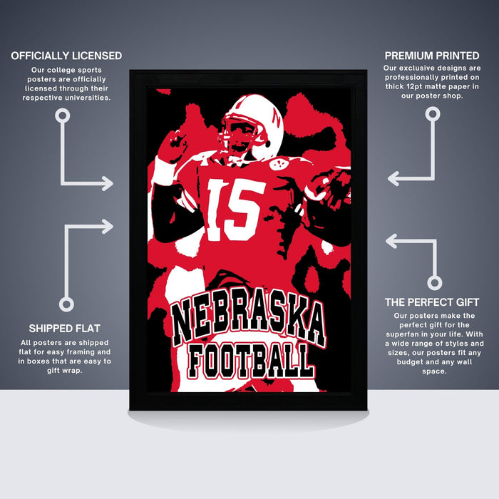The image is a poster for Nebraska football, featuring a player in a red jersey with the number 15. The poster is labeled as " Officially Licensed" and "Premium Printed", indicating that it is a professionally printed poster. The poster is described as a "Shipped Flat" and "The Perfect Gift", suggesting that it is a high-quality, thoughtful gift for fans of the sport.