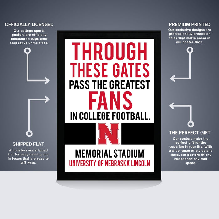The image is a poster for the Memorial Stadium at the University of Nebraska Lincoln, featuring the text "THROUGH THESE GATES PASS THE GREATEST FANS IN COLLEGE FOOTBALL."