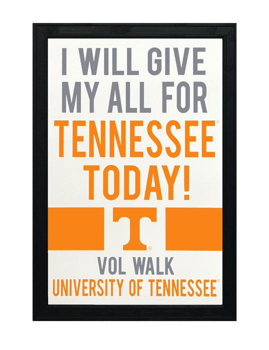 Limited Edition Tennessee Volunteers I Will Give My All For Tennessee Poster Art - 13x19"