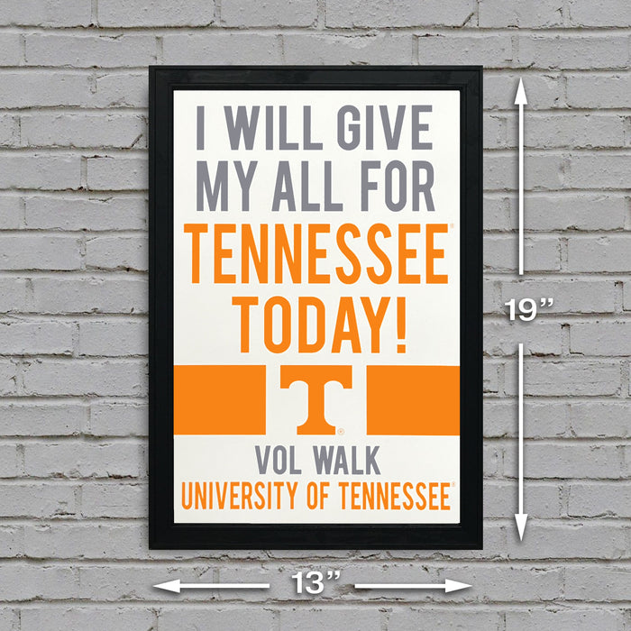 Limited Edition Tennessee Volunteers I Will Give My All For Tennessee Poster Art - 13x19"