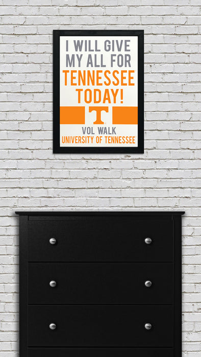 Limited Edition Tennessee Volunteers I Will Give My All For Tennessee Poster Art - 13x19"