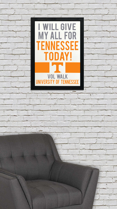 Limited Edition Tennessee Volunteers I Will Give My All For Tennessee Poster Art - 13x19"