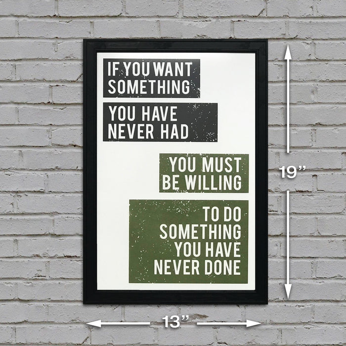 Limited Edition Want Something Do Something Motivational Art Print / Poster Green - 13x19"