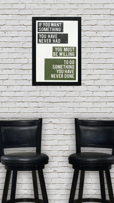 Limited Edition Want Something Do Something Motivational Art Print / Poster Green - 13x19"