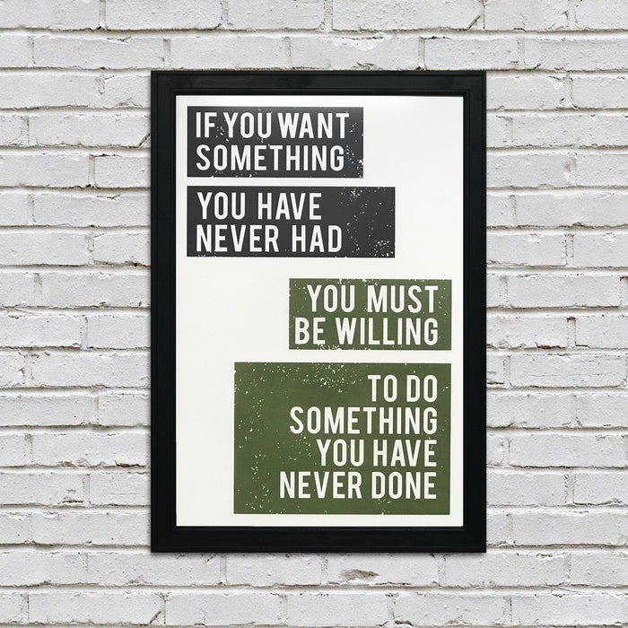 Limited Edition Want Something Do Something Motivational Art Print / Poster Green - 13x19"